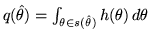 $ q(\hat{\theta}) = \int_{\theta \in s(\hat{\theta})} h(\theta) \, d\theta$